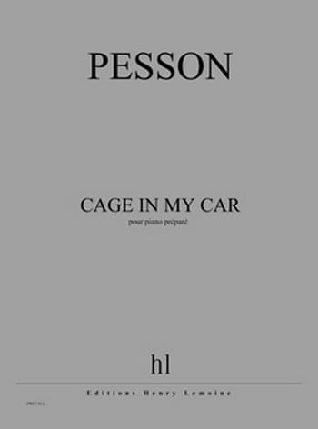 Cage in my car Gérard Pesson Partition Piano