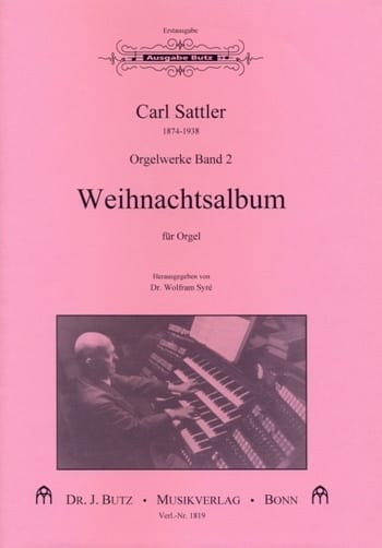 Weihnachtsalbum Carl Sattler Partition Orgue