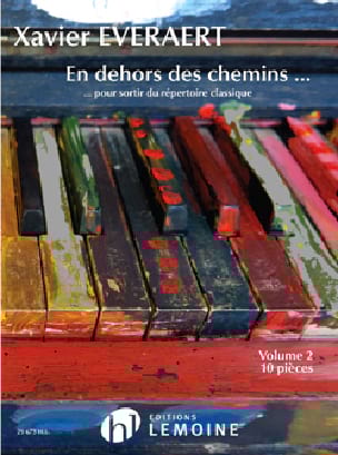 En Dehors des Chemins - Vol. 2 Xavier Everaert Partition Piano