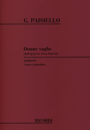 Donne Vaghe - Serva Padrona Giovanni Paisiello Partition Opéras