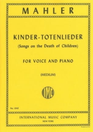 Kindertotenlieder. Voix Moyenne MAHLER Partition Mélodies