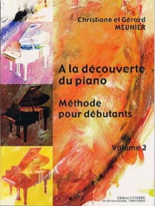 A la Découverte Du Piano Volume 2 Gérard Meunier Partition Piano