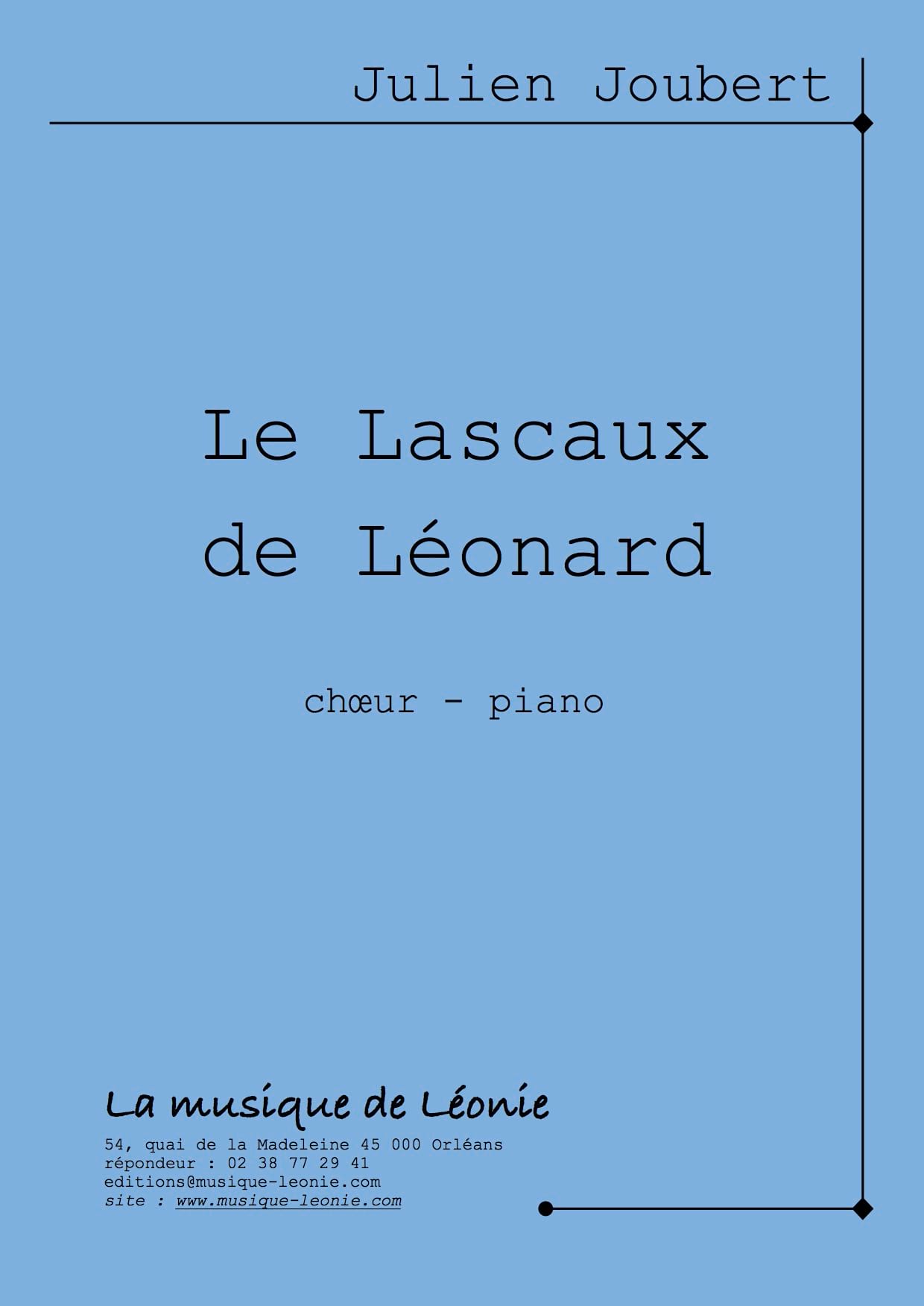 Le Lascaux de Léonard - 3 Voix-piano Julien Joubert Partition