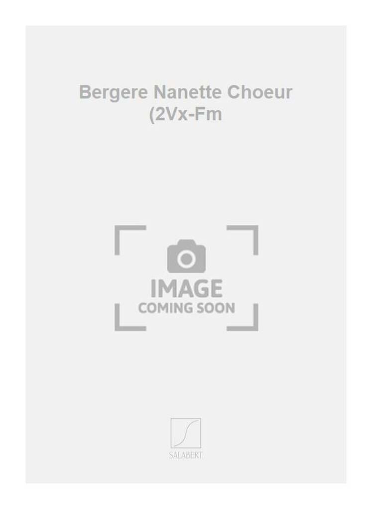 Bergère Nanette Joseph Marie Canteloube Partition Chœur