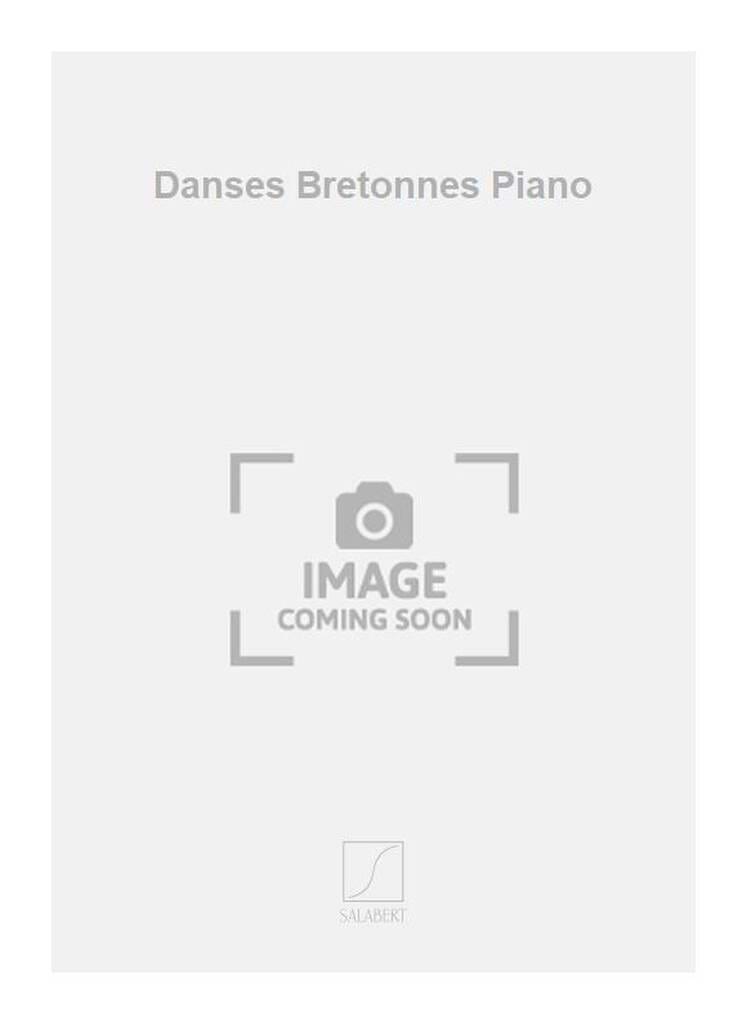Danses bretonnes. 1er recueil Joseph Marie Canteloube Partition Piano