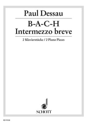 B.A.C.H. ; Intermezzo Breve Paul Dessau Partition Piano