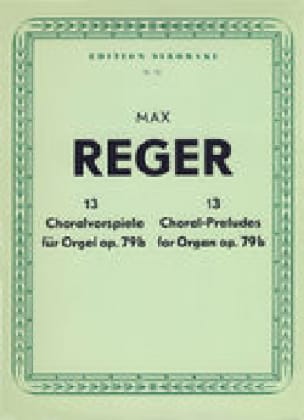 13 Préludes De Chorals Op. 79b Max Reger Partition Orgue