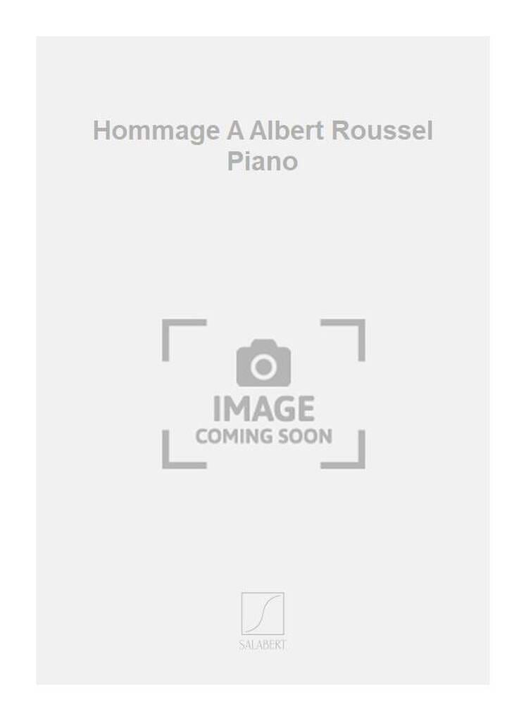 Hommage A Albert Roussel HONEGGER Partition Piano