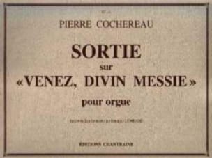 Sortie sur Venez Divin Messie Pierre Cochereau Partition Orgue