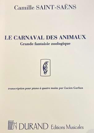 Camille Saint-Saëns - Le Carnaval des Animaux. 4 mains - Partition - di-arezzo.fr