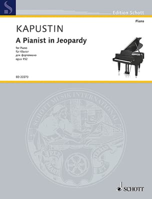A pianist in Jeopardy op. 152 Nikolai Kapustin Partition Piano