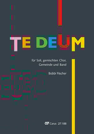 Te Deum Bobbi Fischer Partition Chœur