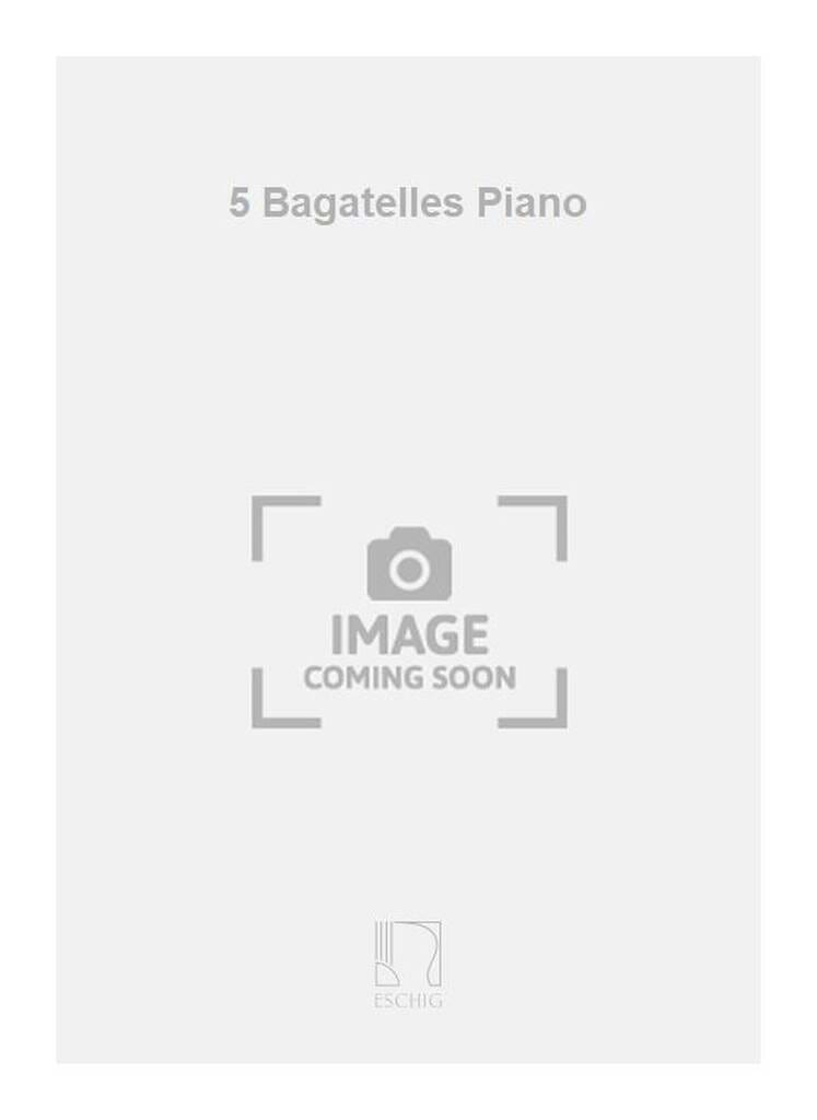 5 Bagatelles Op. 37 Marcel Mihalovici Partition Piano