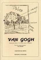 Van Gogh Eric Noyer Partition Chœur