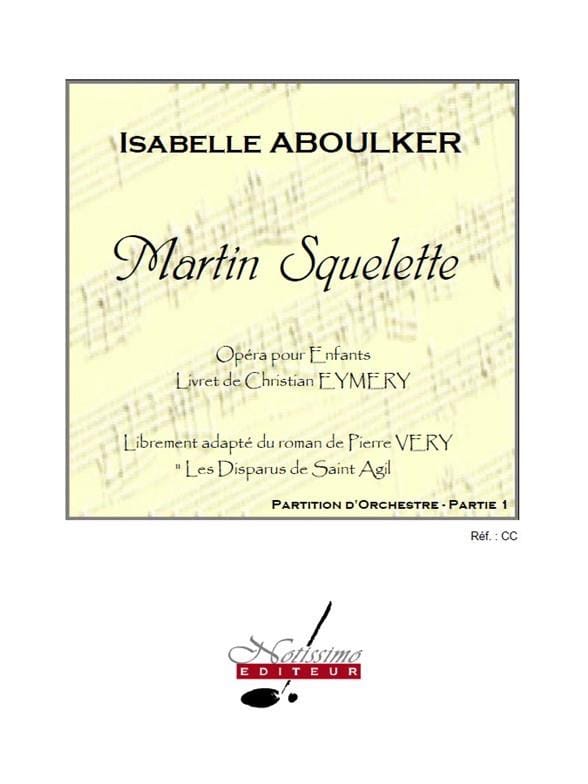Martin Squelette. Conducteur . Voir Au 49 - Isabelle Aboulker