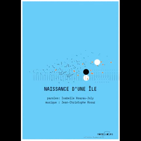 Naissance d'une île Hoarau-Joly / Rosaz Jean-Christophe Partition