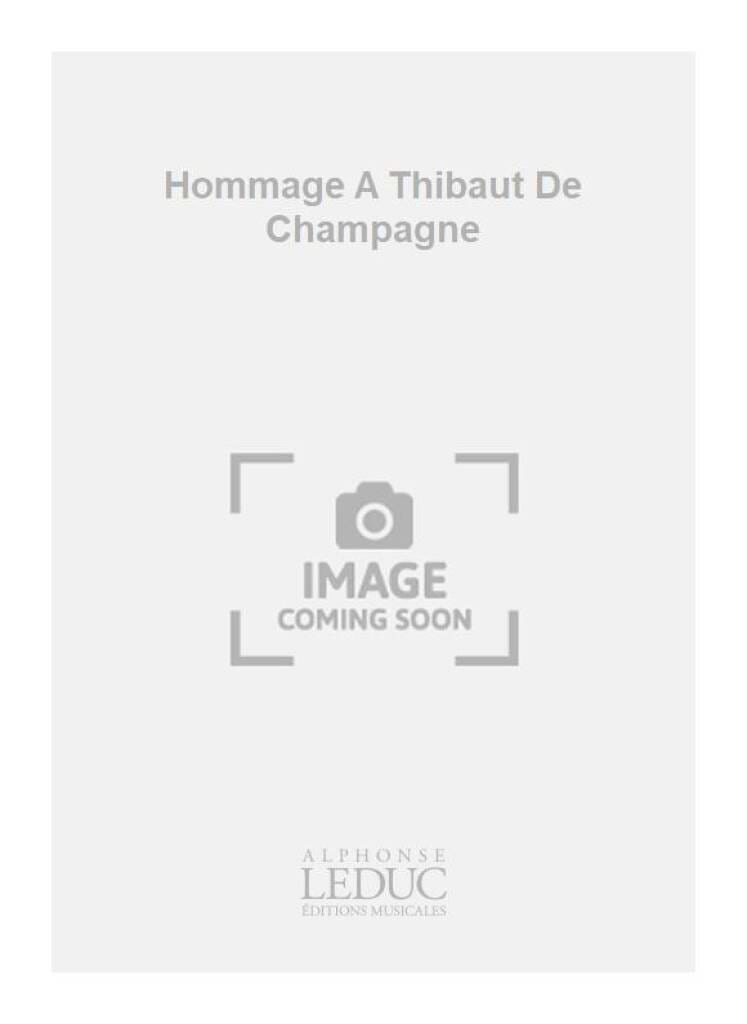 Hommage à Thibaut de Champagne Georges Migot Partition Mélodies