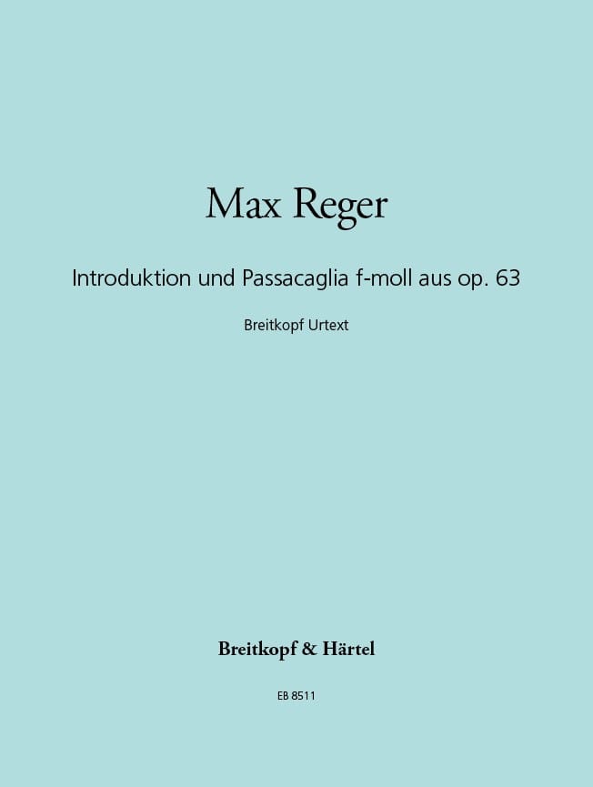 Introduction Et Passacaille En Fa Mineur Max Reger Partition Orgue