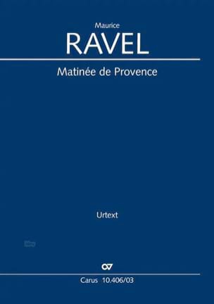 Matinée de Provence RAVEL Partition Chœur