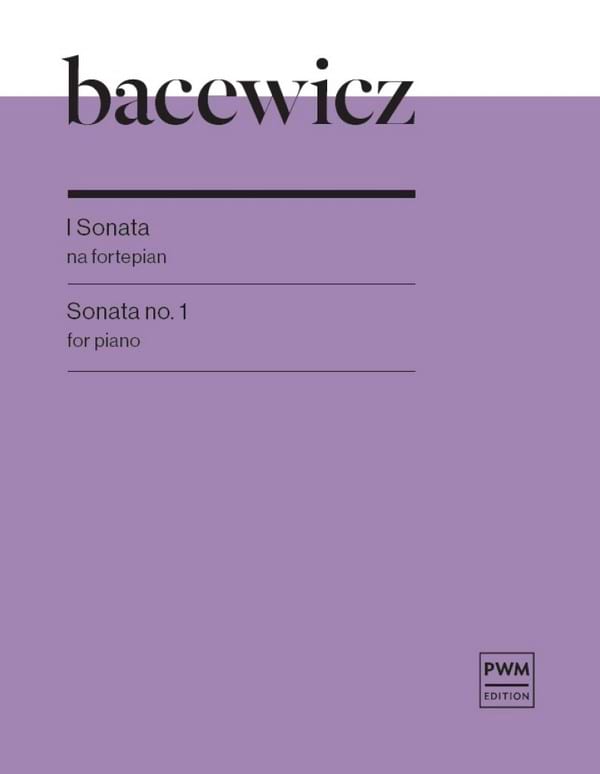 Sonata n° 1 Grazyna Bacewicz Partition Piano