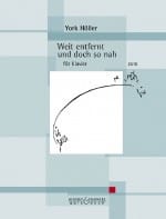 Weit entfernt und doch so nah York Höller Partition Piano