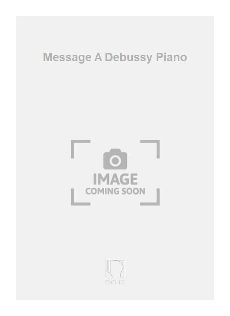 Message à Claude Debussy Joaquin Nin-Culmell Partition Piano