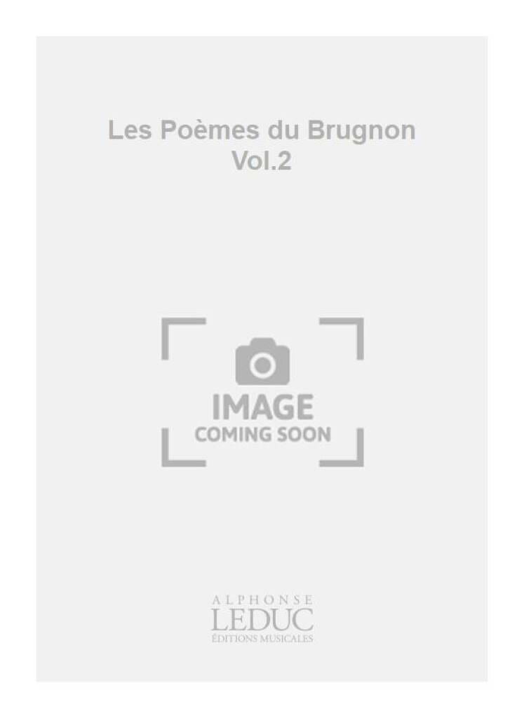 Poèmes Du Brugnon Volume 2 Georges Migot Partition Mélodies