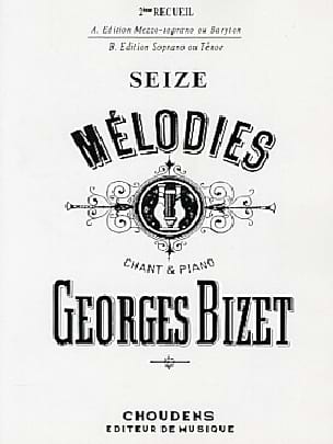 16 Mélodies Volume 2. Voix Moyenne. BIZET Partition Mélodies