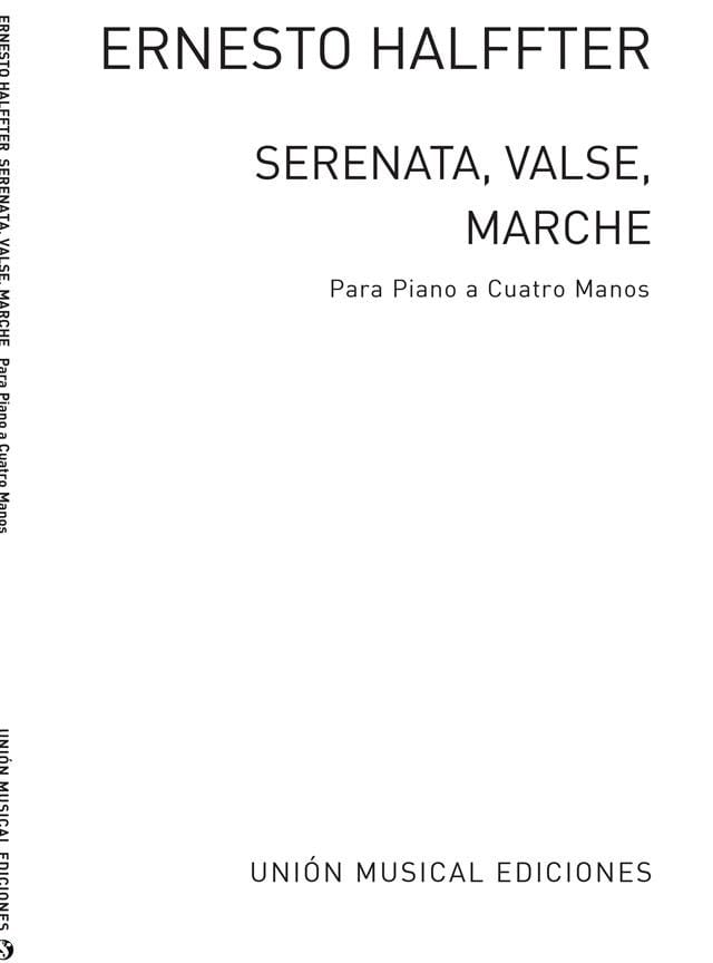 Serenata, Valse, Marche. 4 Mains. Archive Halffter Partition Piano