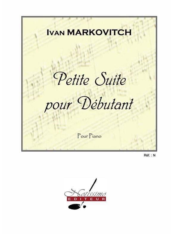 Petite Suite pour Débutant Ivan Markovitch Partition Piano