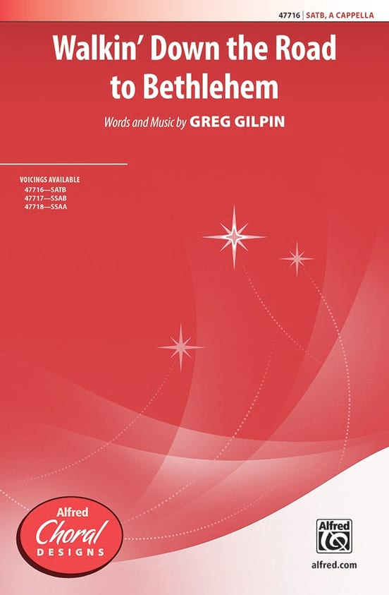 Walkin' down the street to Bethlehem Greg Gilpin Partition Chœur
