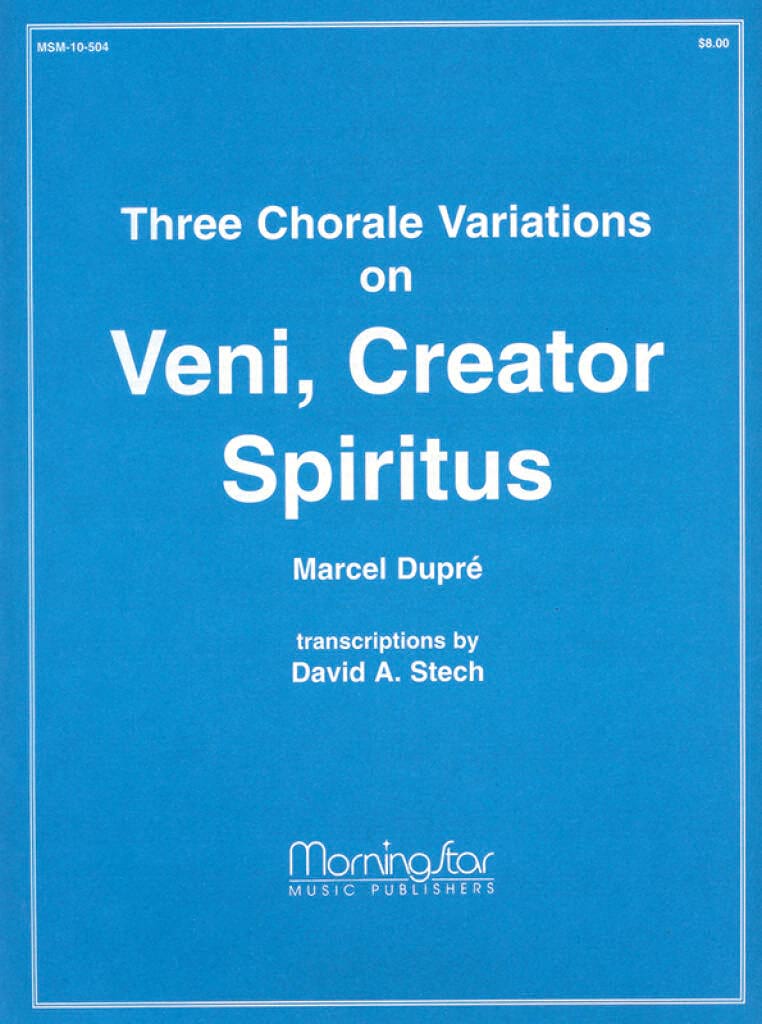 Three choral variations on Veni Creator Spiritus DUPRÉ Partition Orgue