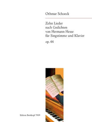 10 Lieder Op. 44 Othmar Schoeck Partition Mélodies