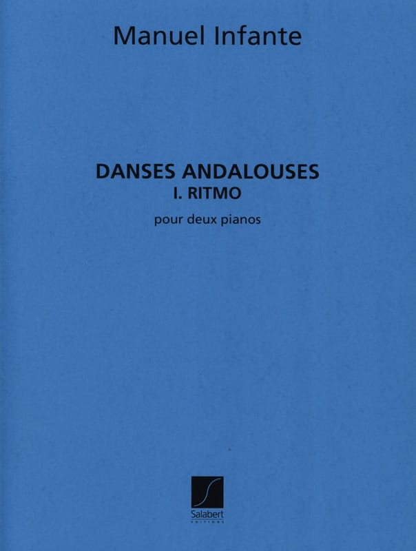 Danses Andalouses N°1 Ritmo - 2 Pianos - Manuel Infante - Partition