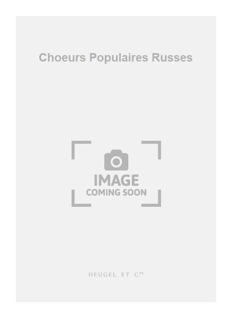 Choeurs Populaires Russes Volume 1 - Pittion / Pogarieloff - Partition
