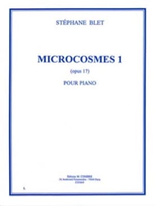 Microcosmes 1 Op. 17 Stéphane Blet Partition Piano