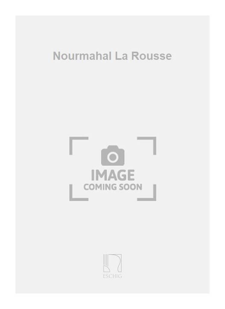 Nourmahal la Rousse Marie Jaëll Partition Mélodies