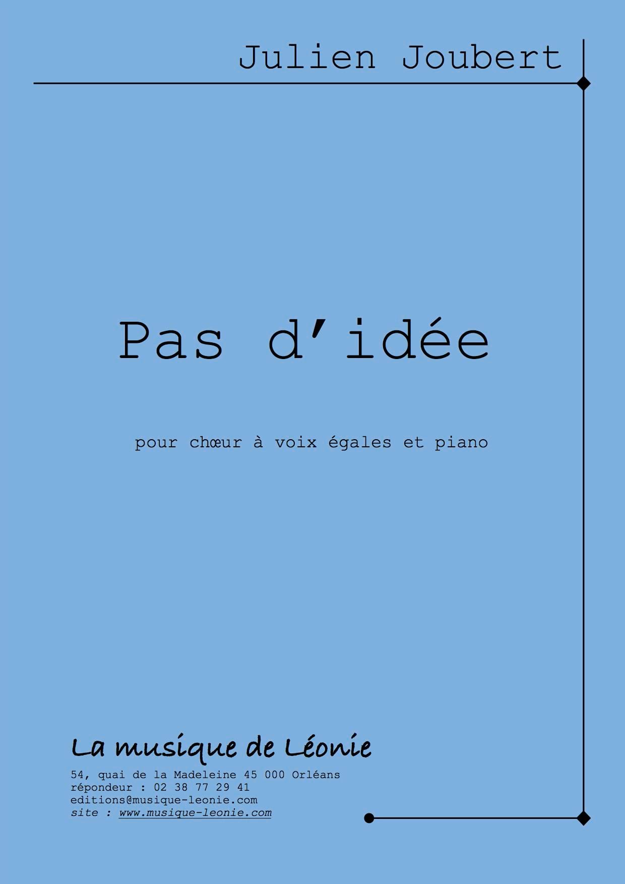 Pas d'idée 1 - Choeur 3 Voix Julien Joubert Partition Chœur