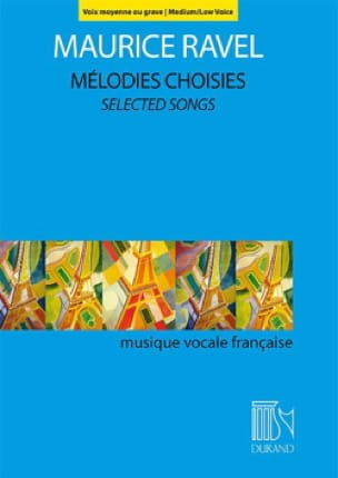 Mélodies choisies. Voix moyenne ou grave RAVEL Partition Mélodies