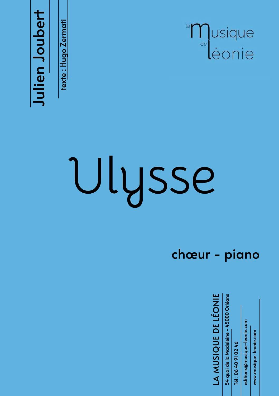 Ulysse - Choeur/piano Julien Joubert Partition Chœur
