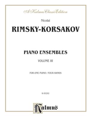 Piano Ensembles Vol 3. 4 Mains RIMSKY-KORSAKOV Partition Piano