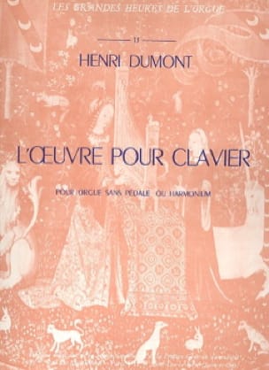 L'Oeuvre Pour Clavier Henry Dumont Partition Orgue