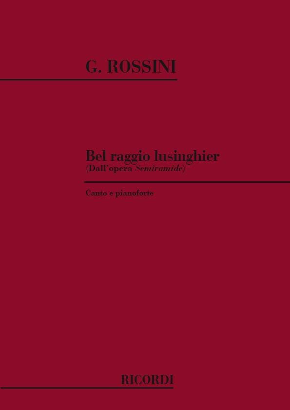 Bel Raggio Lusinghier. Semiramide ROSSINI Partition Opéras