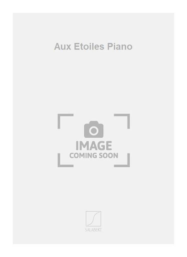 Aux Etoiles ... Henri Duparc Partition Piano