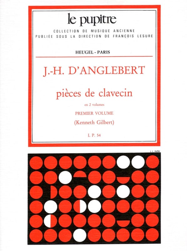 Pièces de Clavecin Volume 1 Jean-Henry d' Anglebert Partition Clavecin