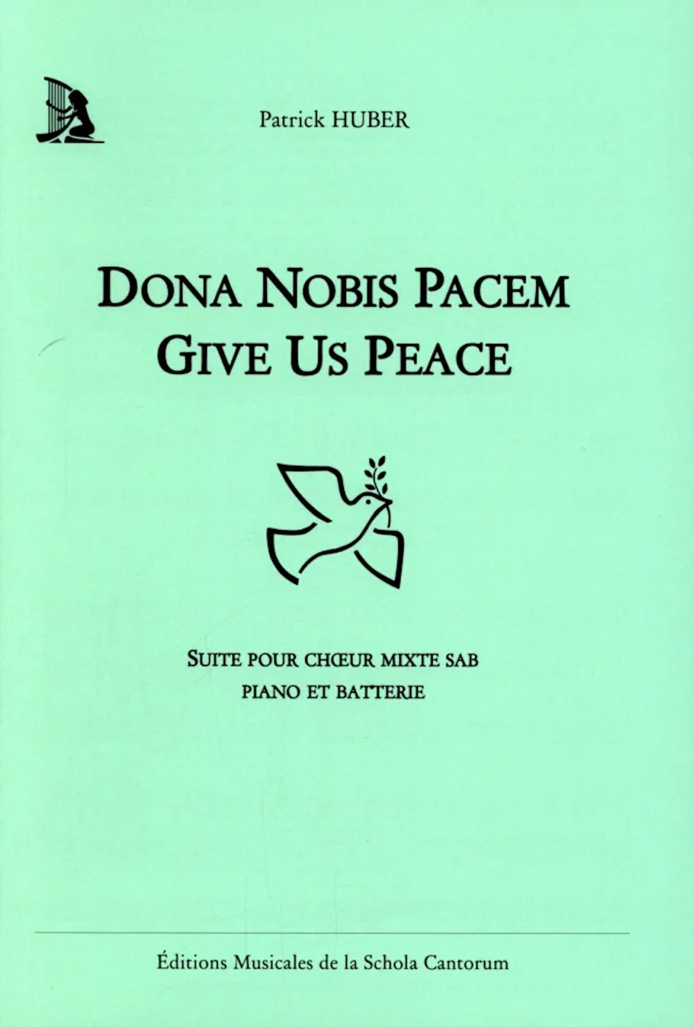 Dona Nobis Pacem Patrick Huber Partition Chœur