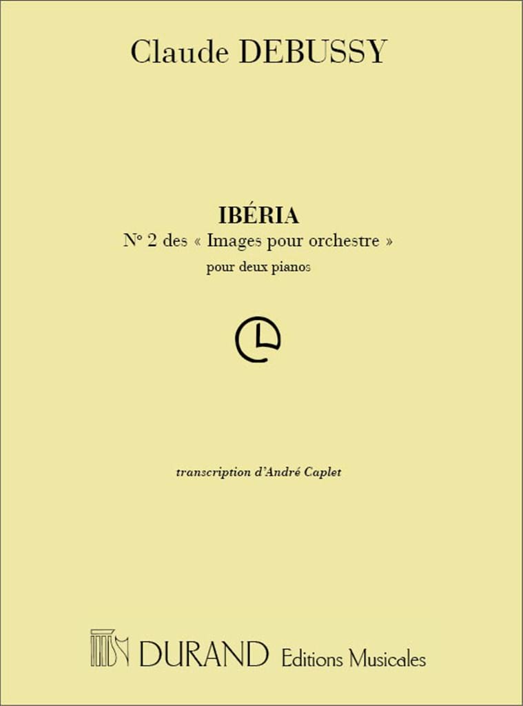 Iberia - 2 Pianos DEBUSSY Partition Piano