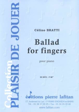 Ballad for Fingers Célino BRATTI Partition Piano