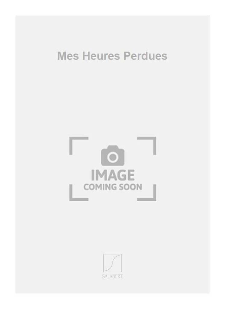 Mes Heures Perdues Eric Tanguy Partition Mélodies