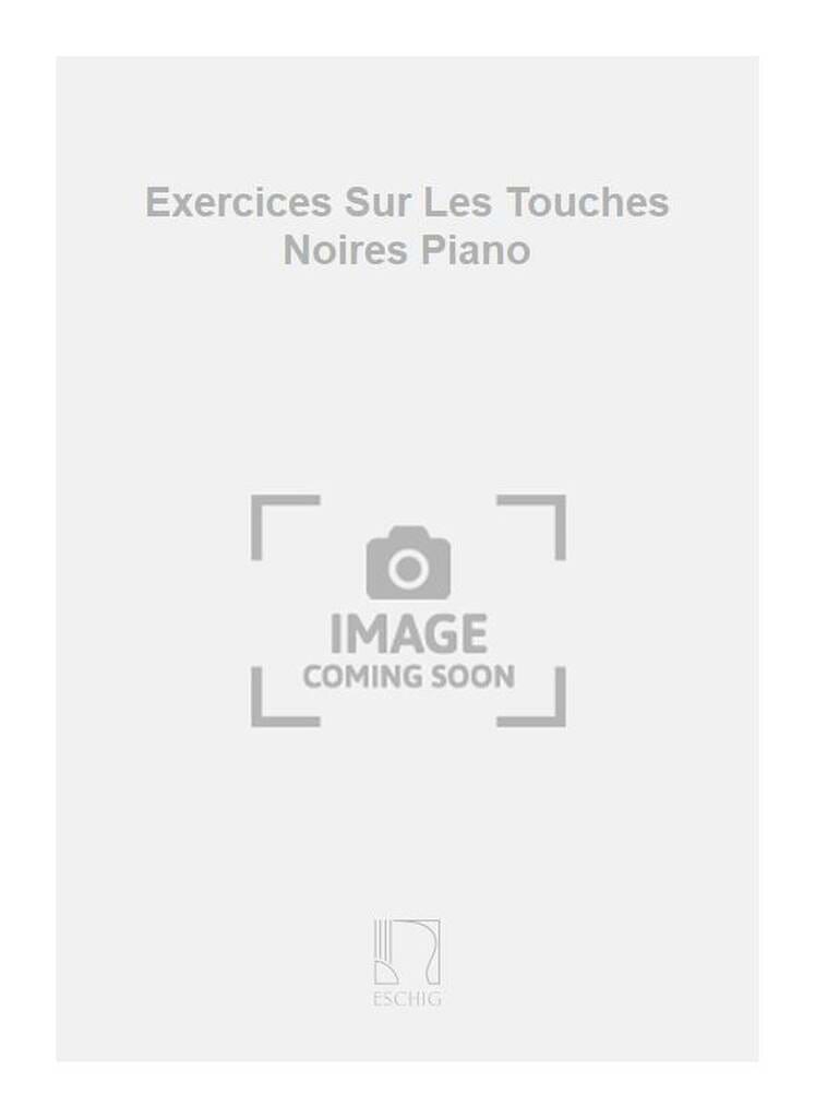 Exercices sur les touches noires Isodore Philipp Partition Piano